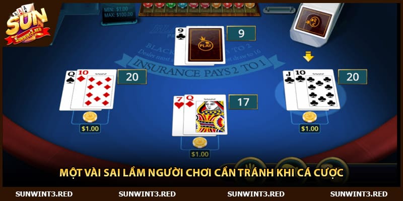 Một vài sai lầm người chơi cần tránh khi cá cược